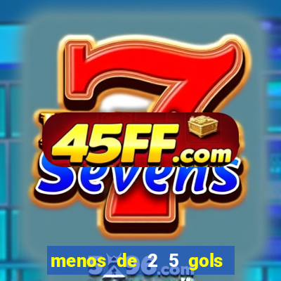 menos de 2 5 gols o que significa